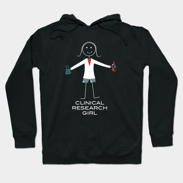 Funny Womens Clinical Research Girl Hoodie by whyitsme